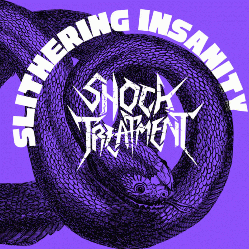 Shock Treatment (BEL) : Slithering Insanity